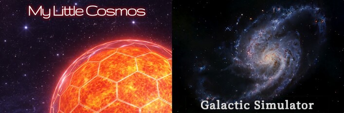 My Little Cosmos & Galactic Simulator