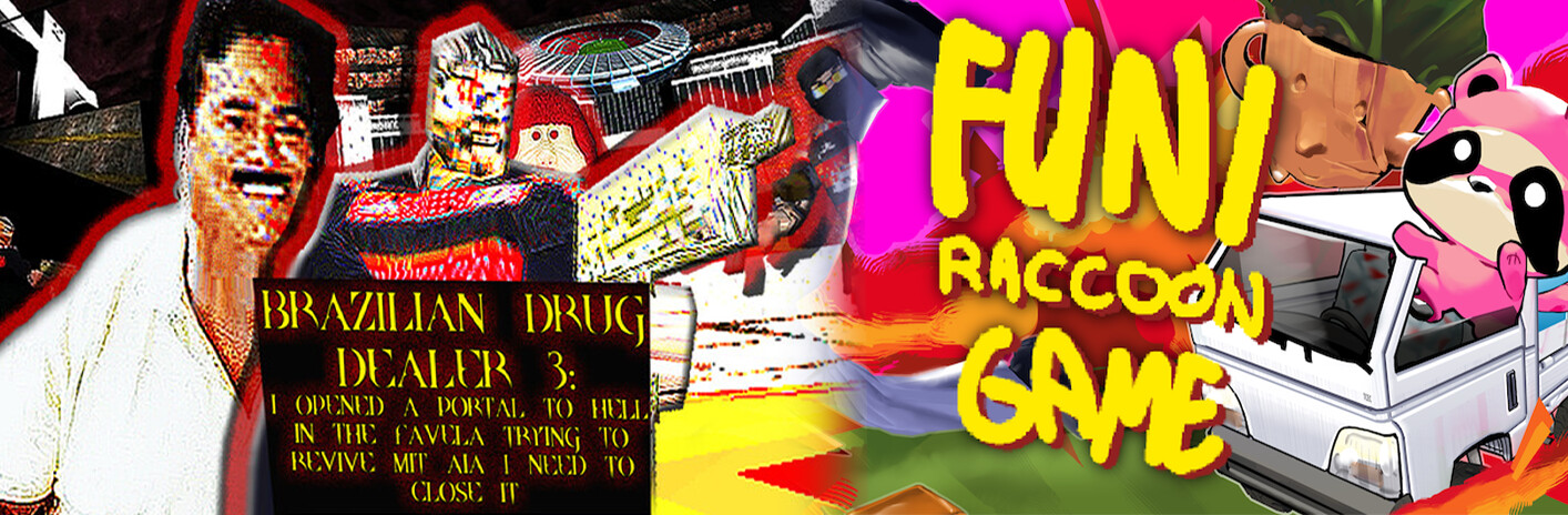 BRAZILIAN RACOON DEALER 3: I OPENED A PORTAL TO HELL IN BRAZIL TRYING TO STUFF MY DUMPSTER I NEED TO CLOSE IT