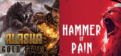 Alaska Gold Fever & Hammer Of Pain