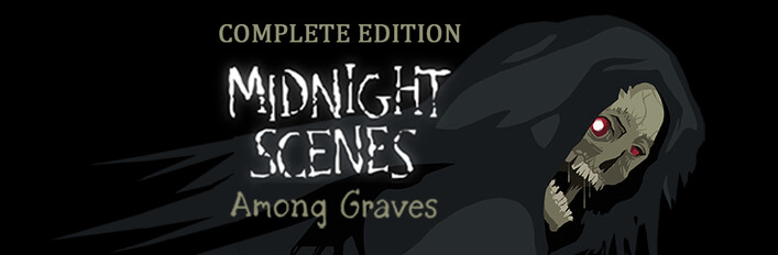 Midnight Scenes: Among Graves Complete Edition