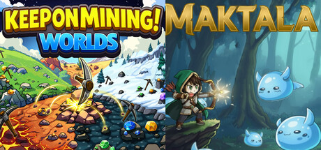 Maktala: Slime Lootfest X Keep on Mining! - Worlds