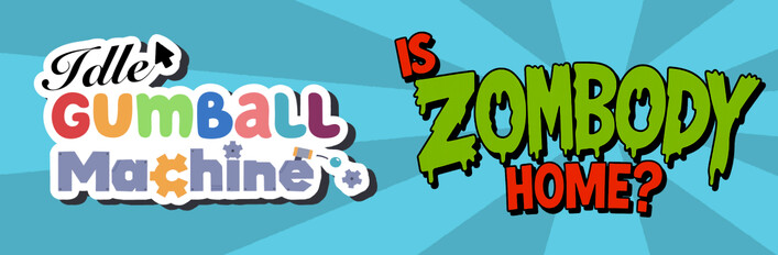 Idle Gumball Machine X Is Zombody Home