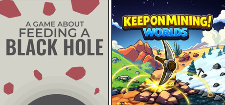 A Game About Feeding A Black Hole + Keep on Mining! - Worlds