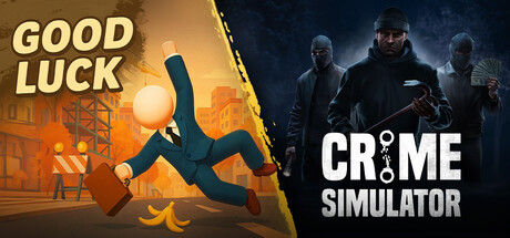 Good Luck x Crime Simulator