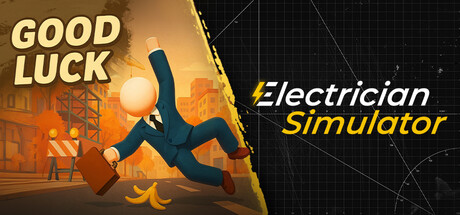 Good Luck x Electrician Simulator