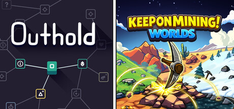 Outhold X Keep on Mining! - Worlds