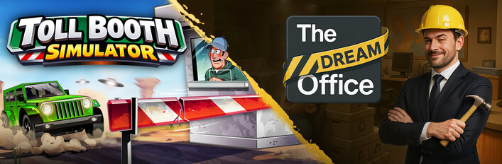 Toll Booth Simulator x Dream Office