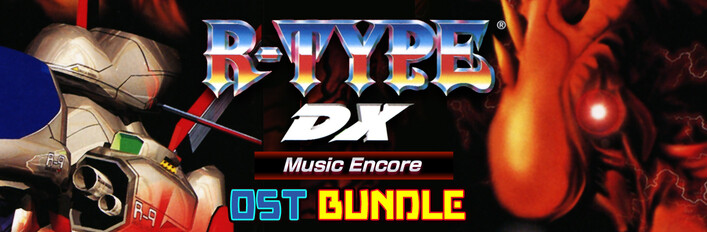R-TYPE DX: Music Encore OST Bundle