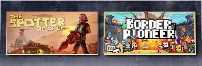 The Spotter: Dig or Die & Border Pioneer