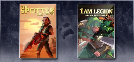 The Spotter: Dig or Die & I Am Legion: Stand Survivors