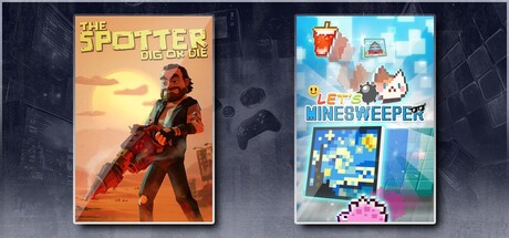 The Spotter: Dig or Die & Let's Minesweeper