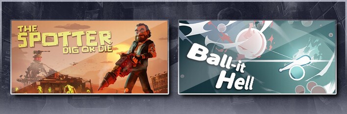 The Spotter: Dig or Die & Ball-it Hell