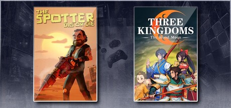 The Spotter: Dig or Die & Three Kingdoms: The Blood Moon
