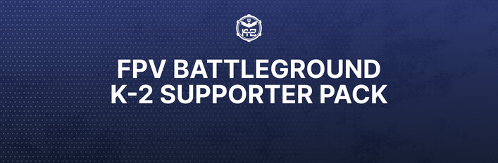 FPV Battleground & K-2