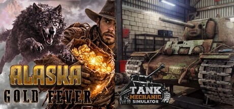 Tank Mechanic Simulator & Alaska Gold Fever