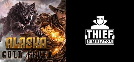 Thief Simulator & Alaska Gold Fever