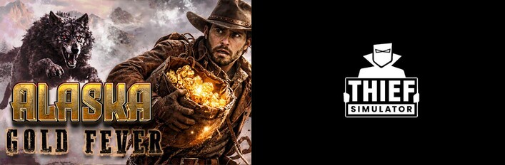 Thief Simulator & Alaska Gold Fever