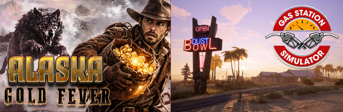 Gas Station Simulator & Alaska Gold Fever
