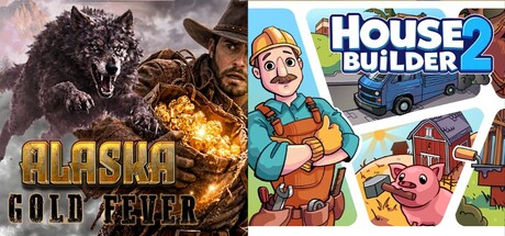House Builder 2 & Alaska Gold Fever