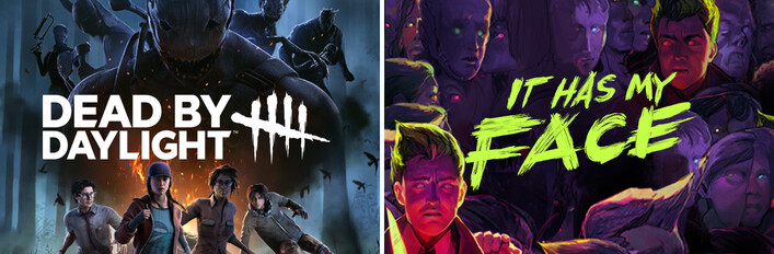 Dead by Daylight x It Has My Face