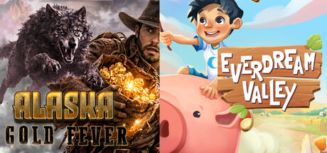 Everdream Valley & Alaska Gold Fever