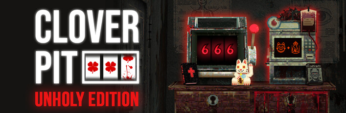 CloverPit: Unholy Edition
