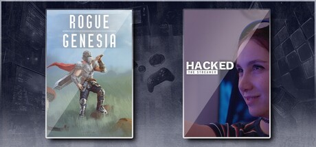 Rogue: Genesia & Hacked: The Streamer