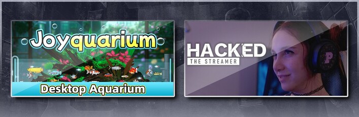 Joyquarium & Hacked: The Streamer