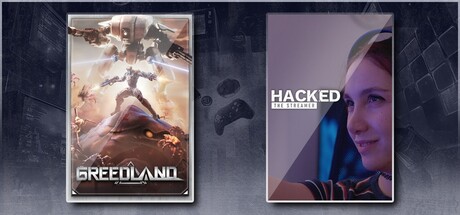 Greedland & Hacked: The Streamer