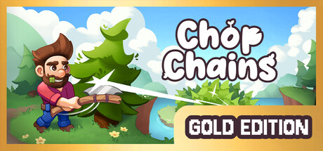 Chop Chains Gold Edition
