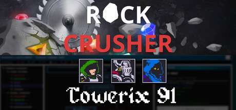 Rock Crusher x Towerix91