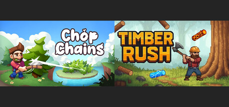 Chop Chains X Timber Rush