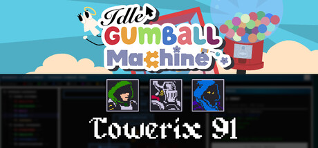 Idle Gumball Machine x Towerix91