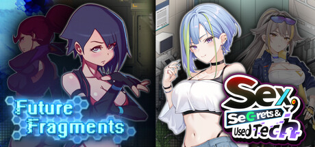 Sex, Secrets & Used Tech x Future Fragments