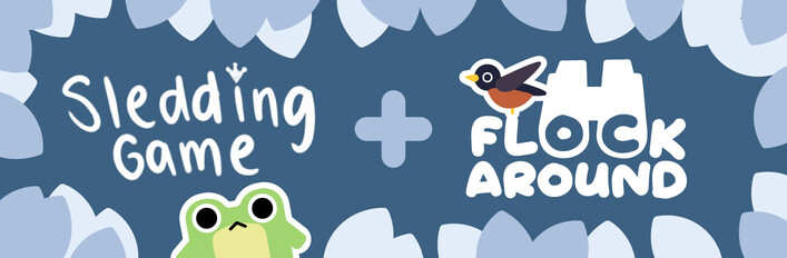 Sledding Game x Flock Around