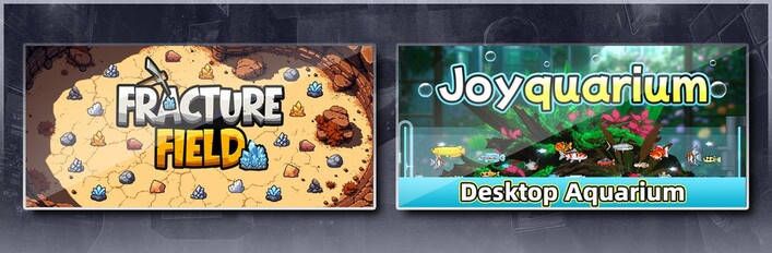 Fracture Field & Joyquarium