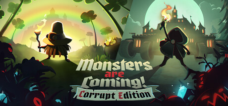 Monsters are Coming! Corrupt Edition