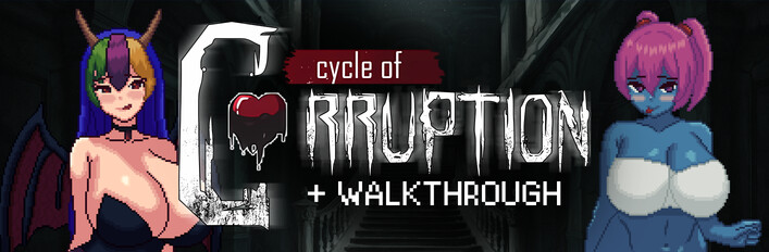 Cycle of Corruption + Official Walkthrough
