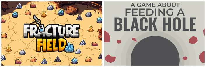 Fracture Field & A Game About Feeding A Black Hole