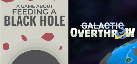A Game About Feeding A Black Hole x Galactic Overthrow