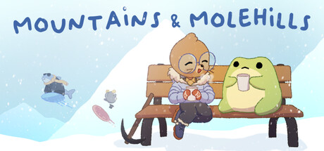 Mountains and Molehills