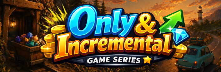 Only & Incremental Game Series - Gungor Games