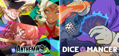 ANTHEM#9 + DICEOMANCER
