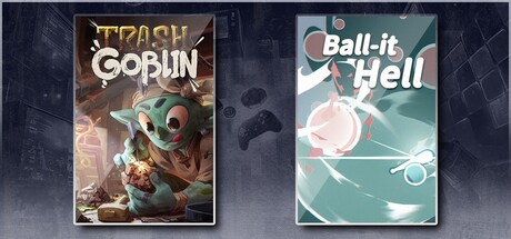 Trash Goblin & Ball-it Hell
