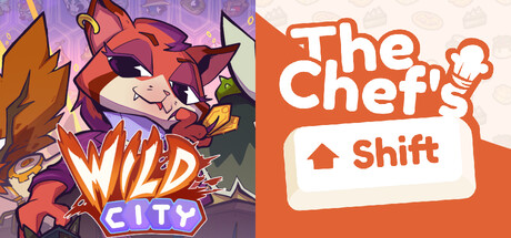 Wild City & The Chef's Shift