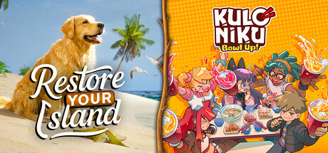 Restore Your Island + KuloNiku: Bowl Up!