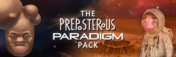 The Preposterous Paradigm Pack