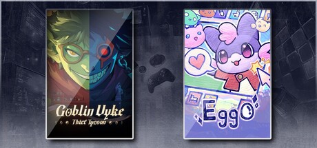 哥布林维克：窃贼大亨 & 角落里的艾果 Eggo