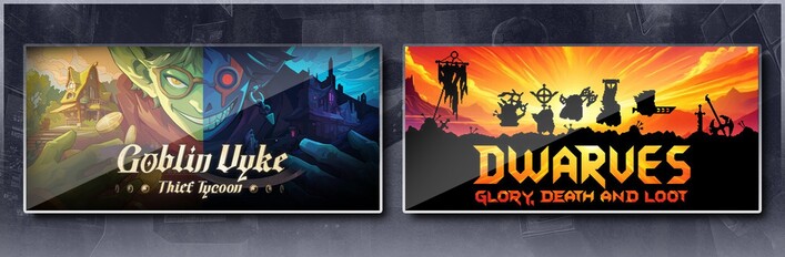 Goblin Vyke: The Thief Tycoon & Dwarves: Glory, Death and Loot