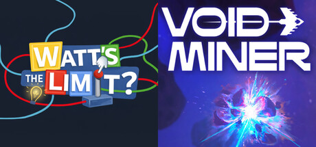 Watt's the Limit? & Void Miner